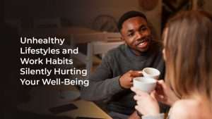 lifestyles and work habits